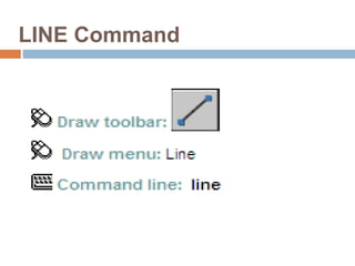 Auto Line Command AUTOCAD COMMAND.ppt