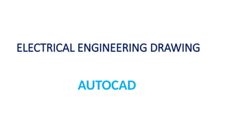 An introduction to AutoCAD Electrical.pptx