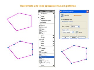 Trasformare una linea spezzata chiusa in polilinea
 