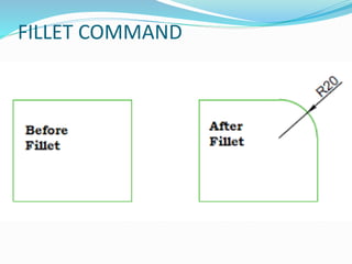 FILLET COMMAND
 
