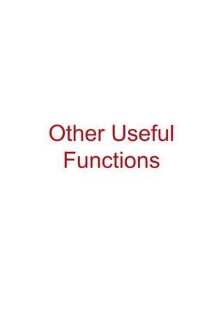 Other Useful
Functions
 