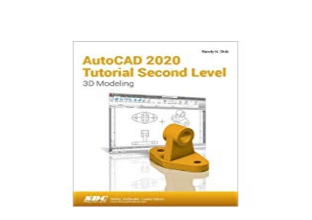 [EBOOK_DOWNLOAD] AutoCAD Tutorial 2020 Second Level 3D Modeling 'Fu…