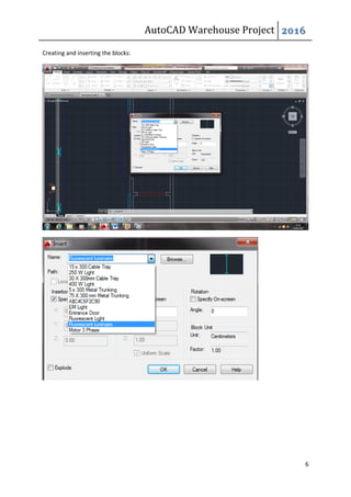 AutoCAD Warehouse Project 2016
6
Creating and inserting the blocks:
 