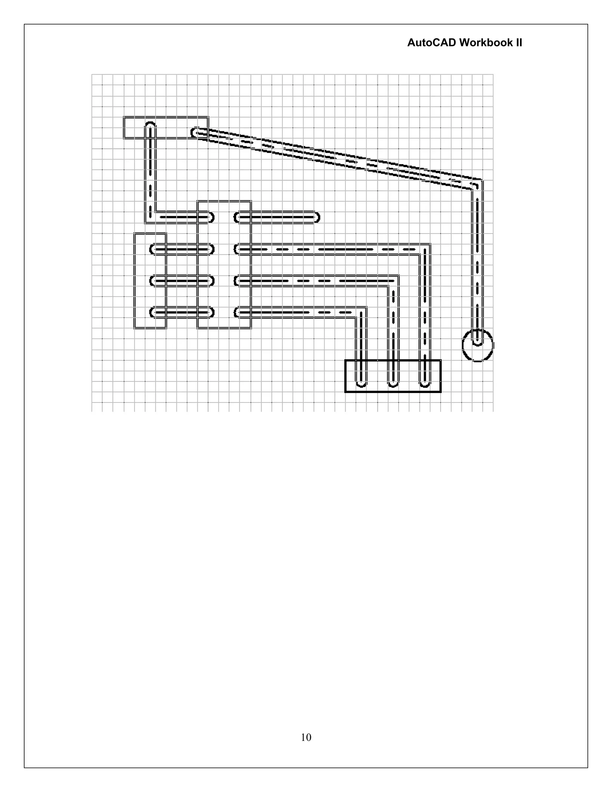 AutoCAD Workbook II
10
 