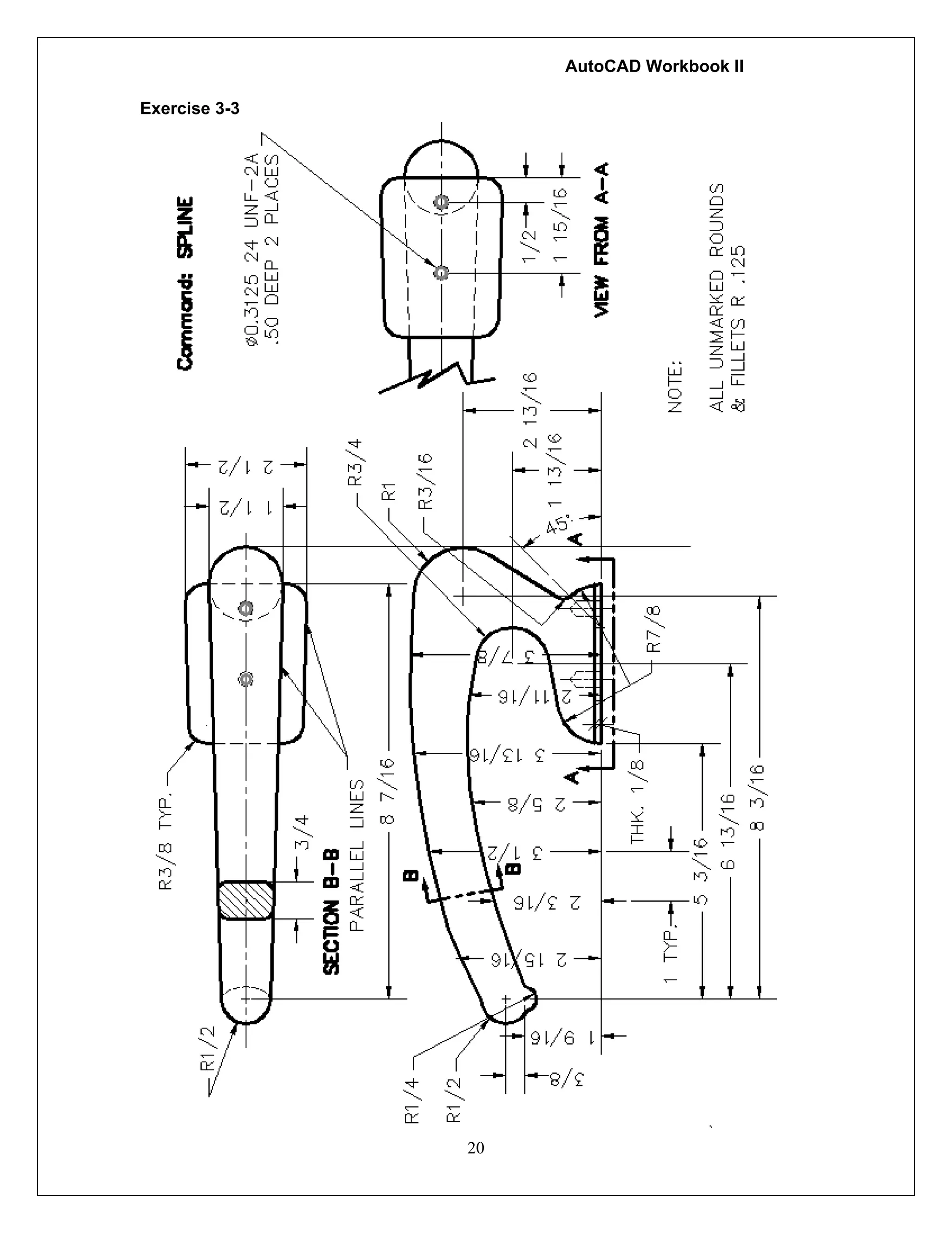 AutoCAD Workbook II
20
Exercise 3-3
 