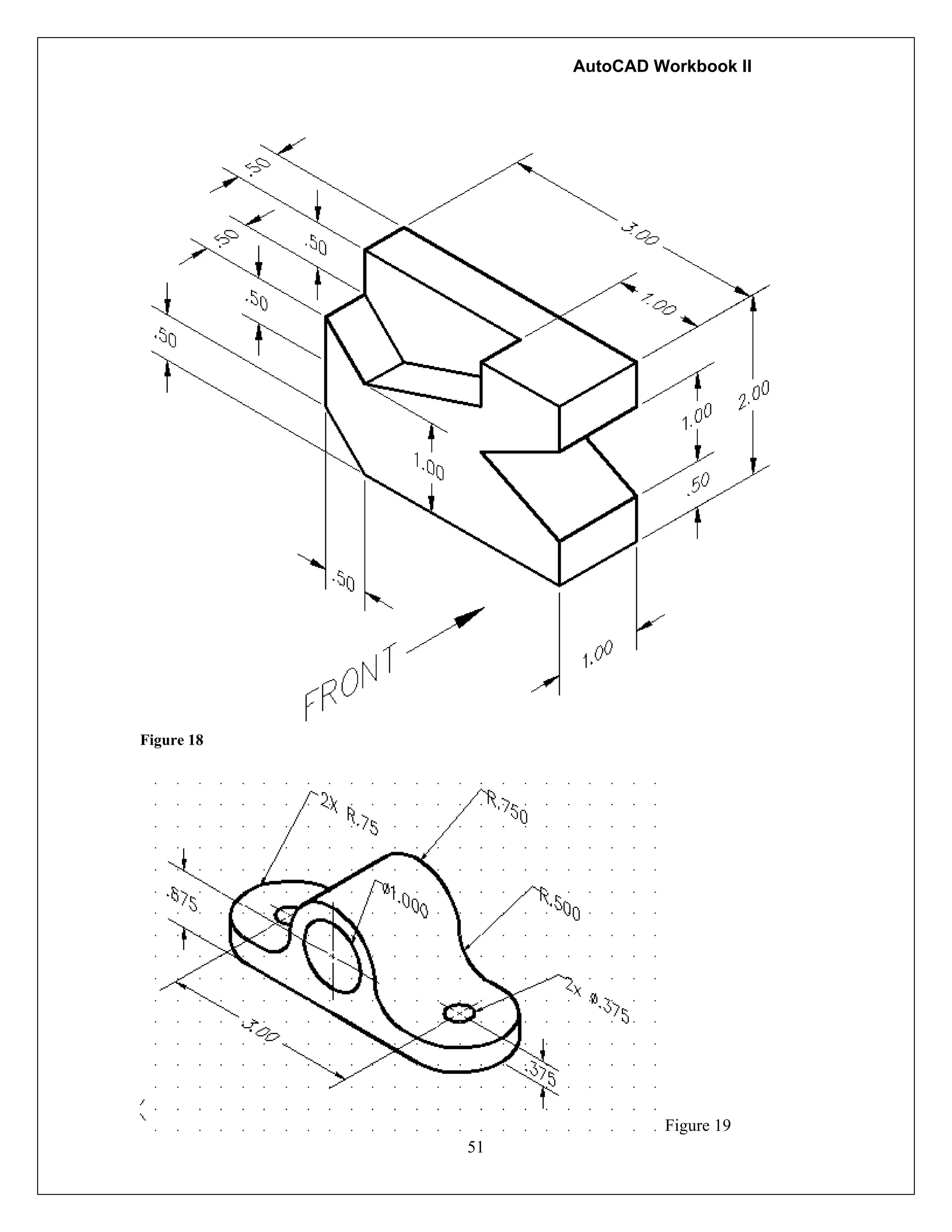 AutoCAD Workbook II
51
Figure 18
Figure 19
 