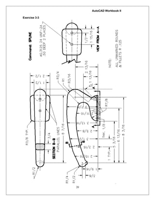 AutoCAD Workbook II
20
Exercise 3-3
 