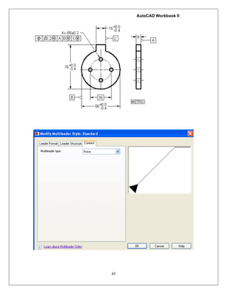 AutoCAD Workbook II
45
 