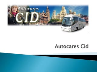 AUTOCARES CID Autocares Cid 