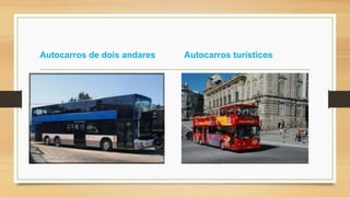 Autocarros de dois andares Autocarros turísticos 
 