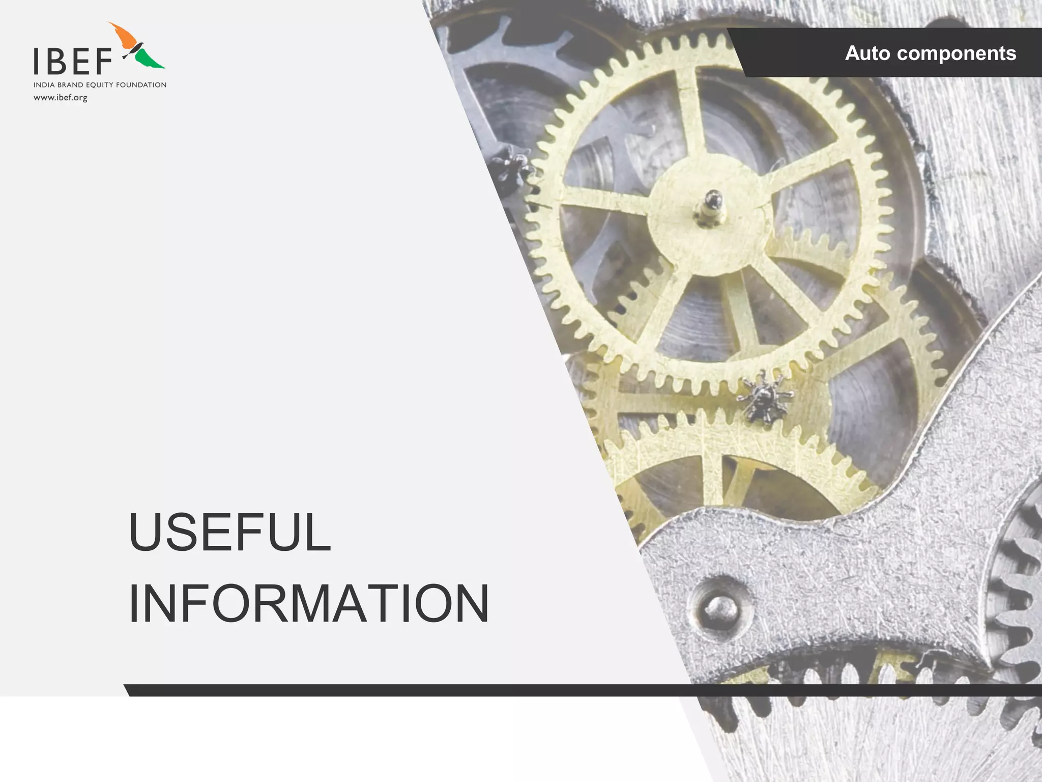 Auto components
USEFUL
INFORMATION
 