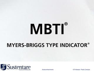 Autoconhecimento   © Professor Paulo Campos
 