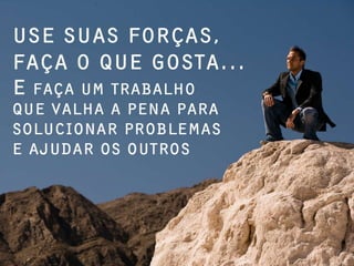 Autoconhecimento   © Professor Paulo Campos
 