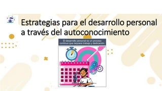 EL AUTOCONOCIMIENTO Y DESARROLLO PERSONAL | PDF