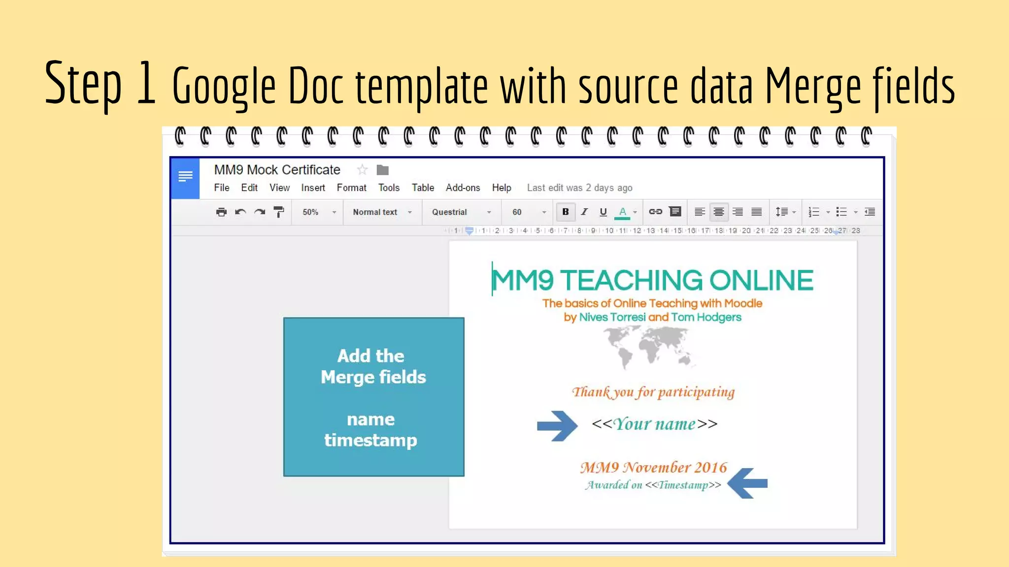 Step 1 Google Doc template with source data Merge fields
 