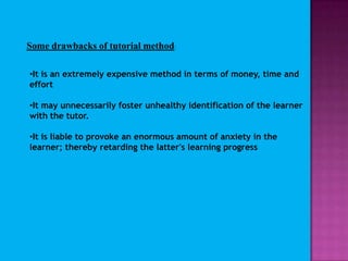 The teacher can express his ideas very effectively by his tone, gestures and facial expressions.