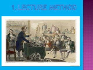 1.LECTURE METHOD
