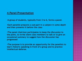 Lecture method develops good audience habits.