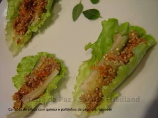 Canapés de alface com quinua e palitinhos de pepino e rabanete
 