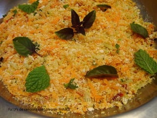 Farofa de cenoura com óleo de linhaça
 