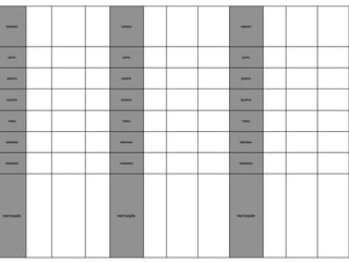 SÁBADO5 
SÁBADO 
SÁBADO 
SEXTA 
SEXTA 
SEXTA 
QUINTA 
QUINTA 
QUINTA 
QUARTA 
QUARTA 
QUARTA 
TERÇA 
TERÇA 
TERÇA 
SEGUNDA 
SEGUNDA 
SEGUNDA 
DOMINGO 
DOMINGO 
DOMINGO 
PACTUAÇÃO 
PACTUAÇÃO 
PACTUAÇÃO 
 