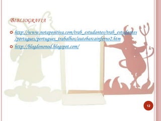 A ironia do Diabo está presente nesta cena.