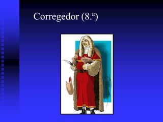 Corregedor (8.ª)

 