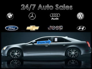 24/7 Auto SalesiPhone Sign