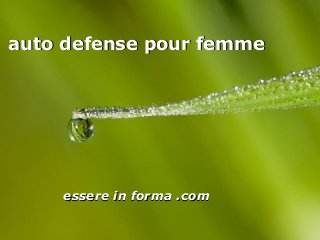 Page 1
auto defense pour femmeauto defense pour femme
essere in forma .comessere in forma .com
 