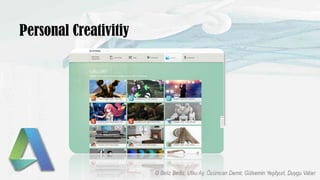 Personal Creativitiy
 