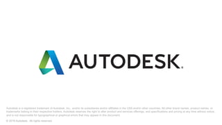 Autodesk is a registered trademark of Autodesk, Inc., and/or its subsidiaries and/or affiliates in the USA and/or other countries. All other brand names, product names, or
trademarks belong to their respective holders. Autodesk reserves the right to alter product and services offerings, and specifications and pricing at any time without notice,
and is not responsible for typographical or graphical errors that may appear in this document.
© 2016 Autodesk. All rights reserved.© 2016 Autodesk. All rights reserved.
 