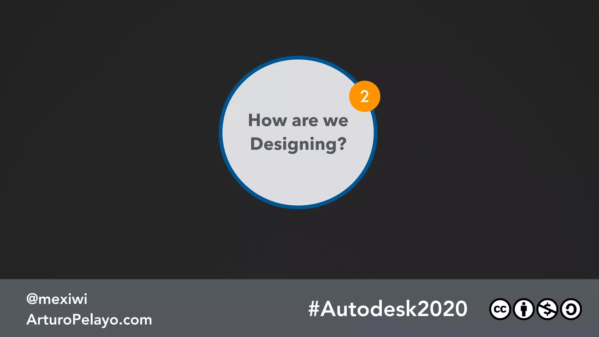 #Autodesk2020
@mexiwi
ArturoPelayo.com
 
