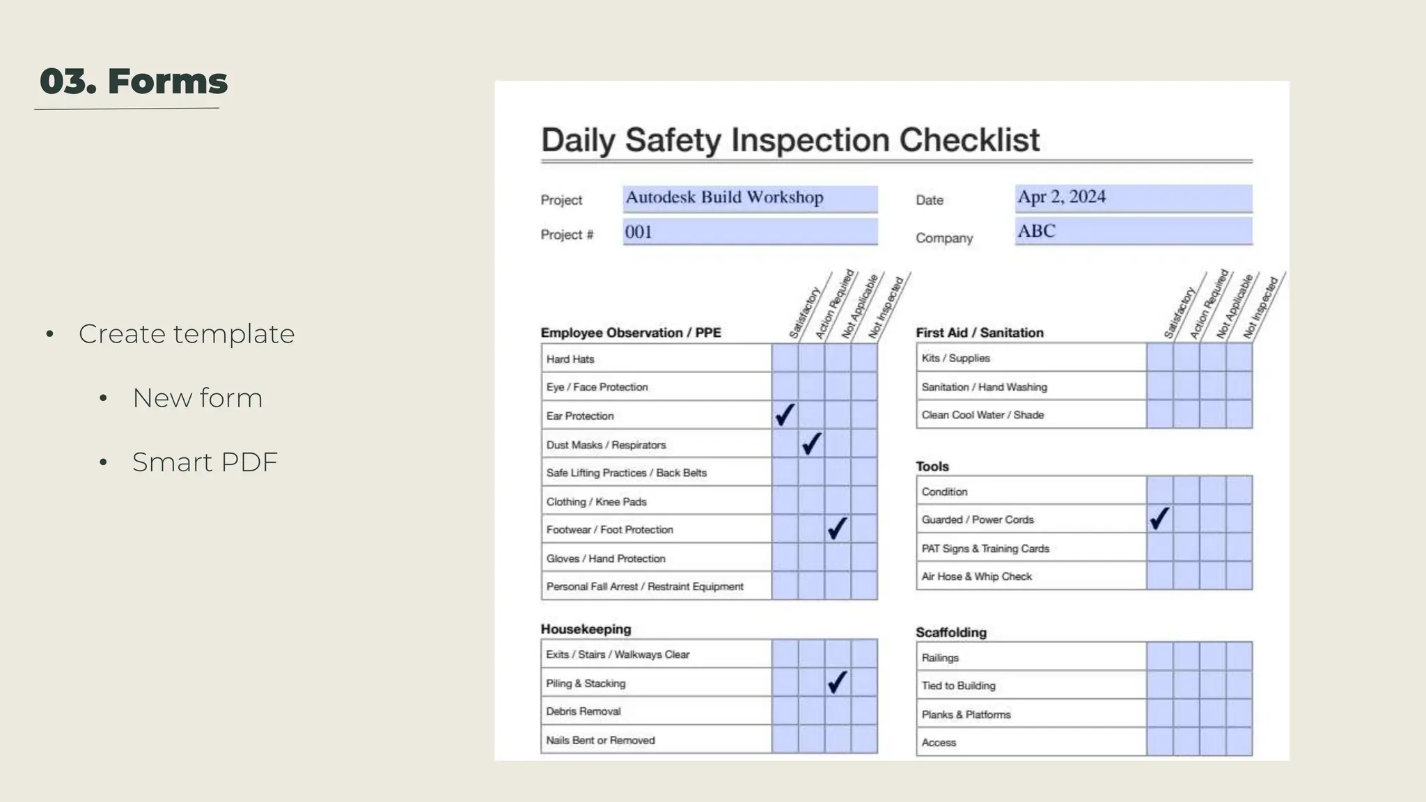 03. Forms
• Create template
• New form
• Smart PDF