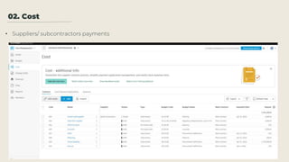 02. Cost
• Suppliers/ subcontractors payments
 