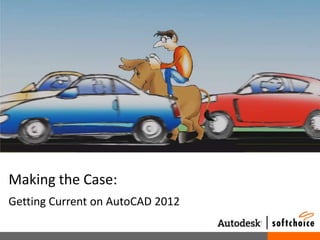 Making the Case: Getting Current on AutoCAD 2012 