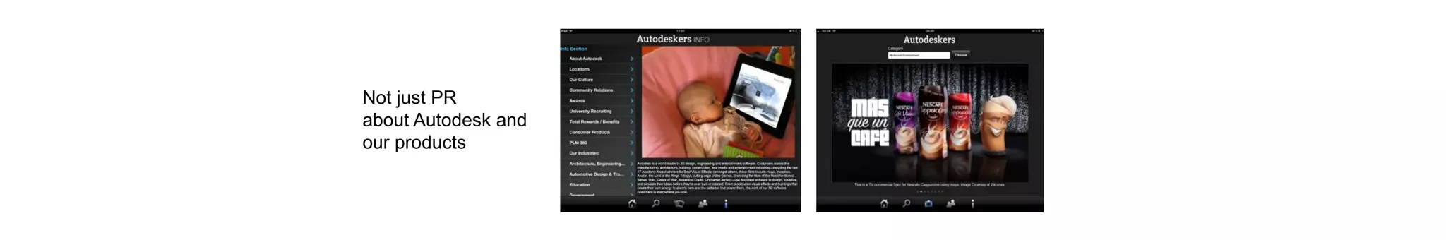 Not just PR
about Autodesk and
our products
 