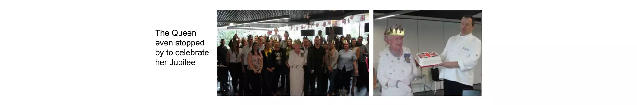 The Queen
even stopped
by to celebrate
her Jubilee
 