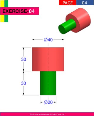©Copyright 2019 CADin360, ALL Rights Reserved
EXERCISE-04
04PAGE
 