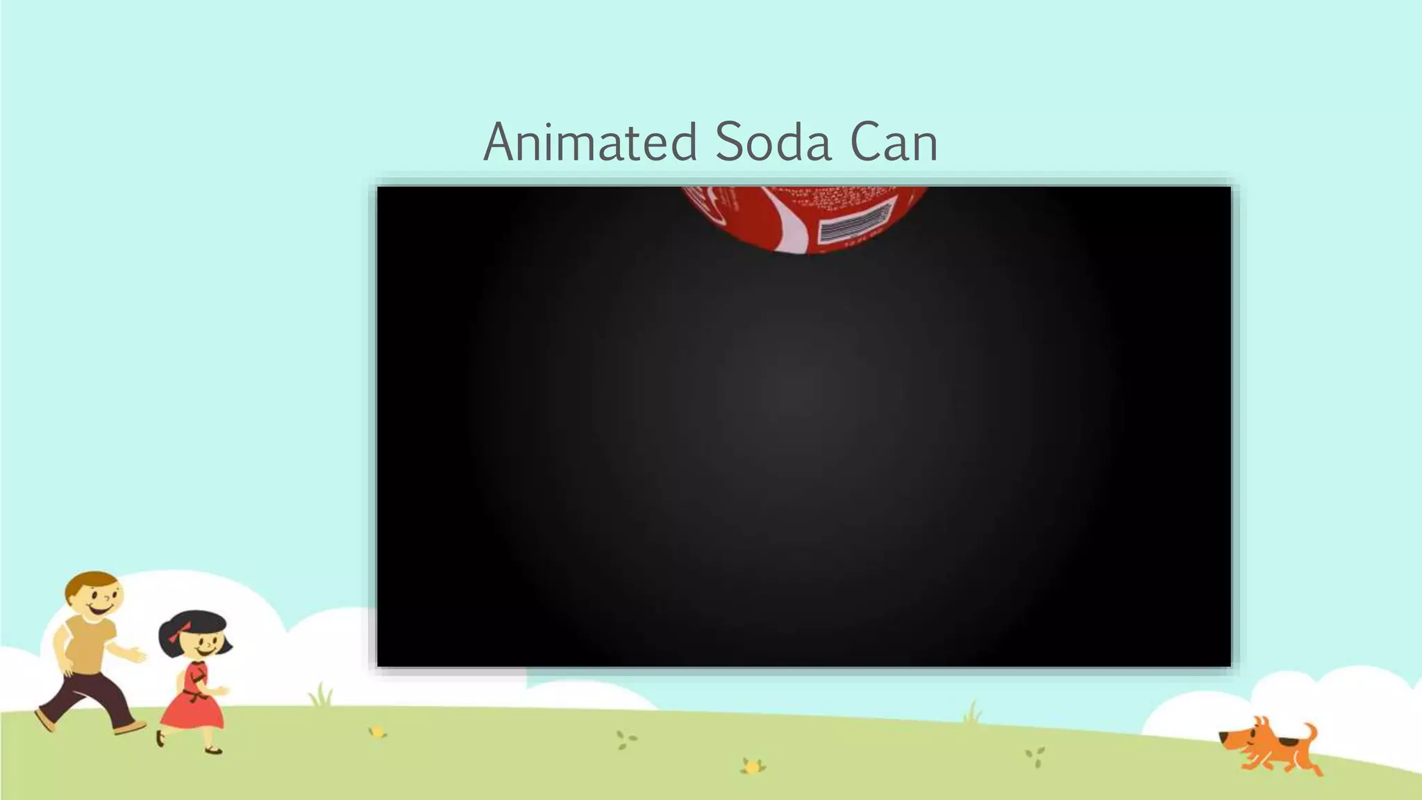 Animated Soda Can
 