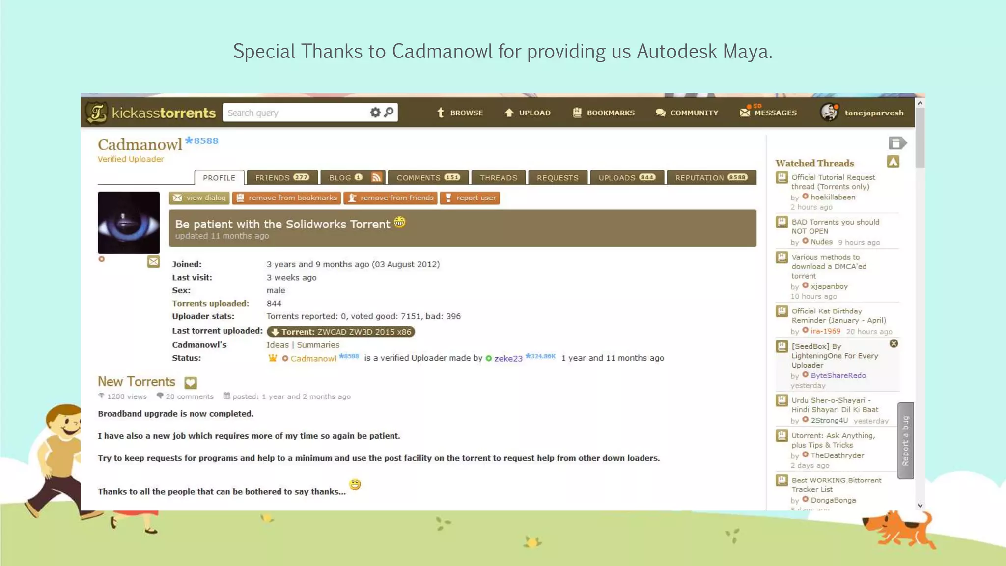 Special Thanks to Cadmanowl for providing us Autodesk Maya.
 