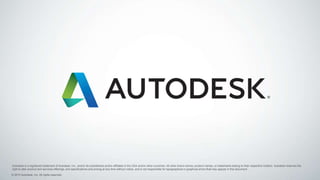 © 2015 Autodesk, Inc. All rights reserved.
Autodesk is a registered trademark of Autodesk, Inc., and/or its subsidiaries and/or affiliates in the USA and/or other countries. All other brand names, product names, or trademarks belong to their respective holders. Autodesk reserves the
right to alter product and services offerings, and specifications and pricing at any time without notice, and is not responsible for typographical or graphical errors that may appear in this document.
 