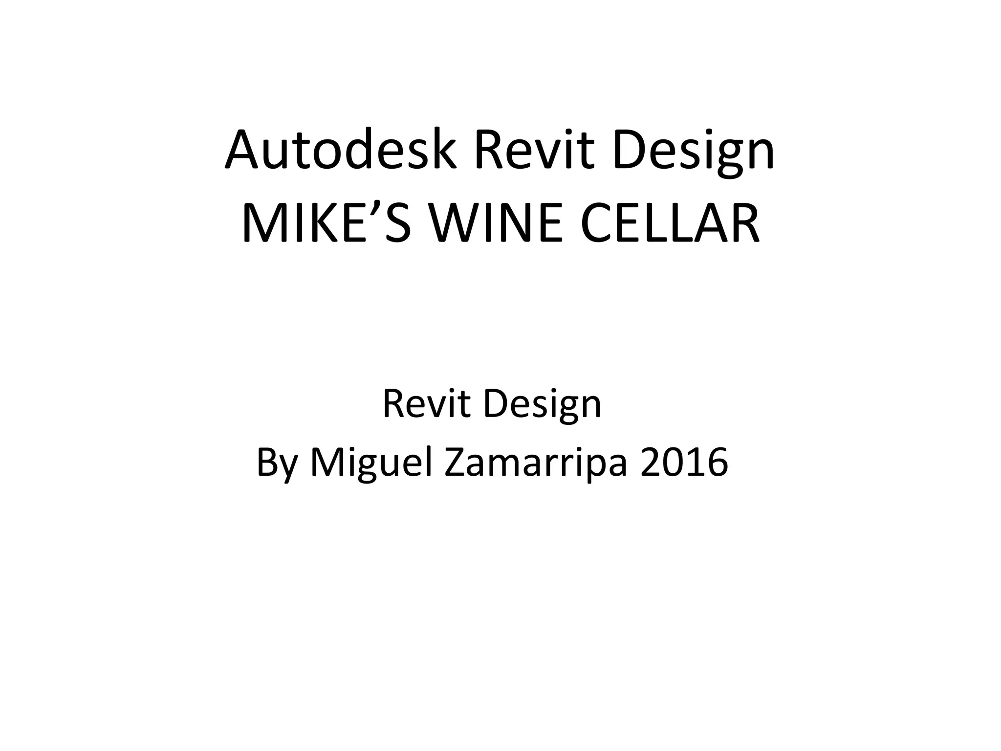 Autodesk revit design mike wine cellar PPT