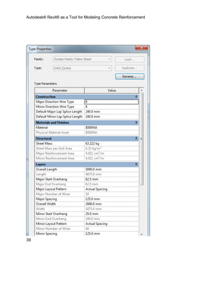 Autodesk® Revit® as a Tool for Modeling Concrete Reinforcement
39
 