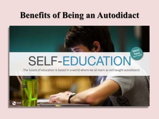 Autodidacticism | PPTX