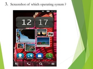3. Screenshot of which operating system ?
 