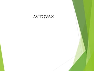 AVTOVAZ
 