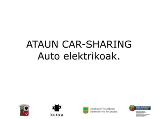 ATAUN CAR-SHARING Auto elektrikoak. 