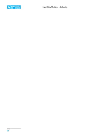94
Supervisión, Monitoreo y Evaluación
 