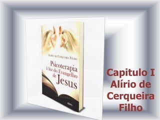 Capitulo I
Alírio de
Cerqueira
Filho
 