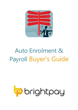 Auto Enrolment &
Payroll Buyer's Guide
 